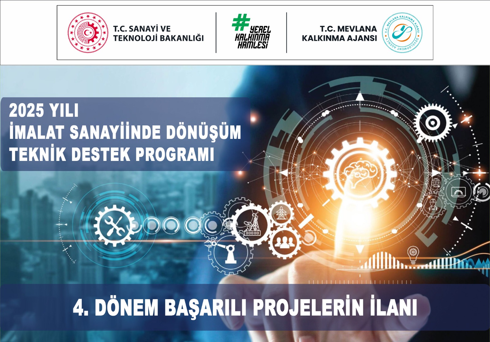 2025 Yılı İmalat- TD Programı 4. Dönem Başarılı Projelerin İlanı