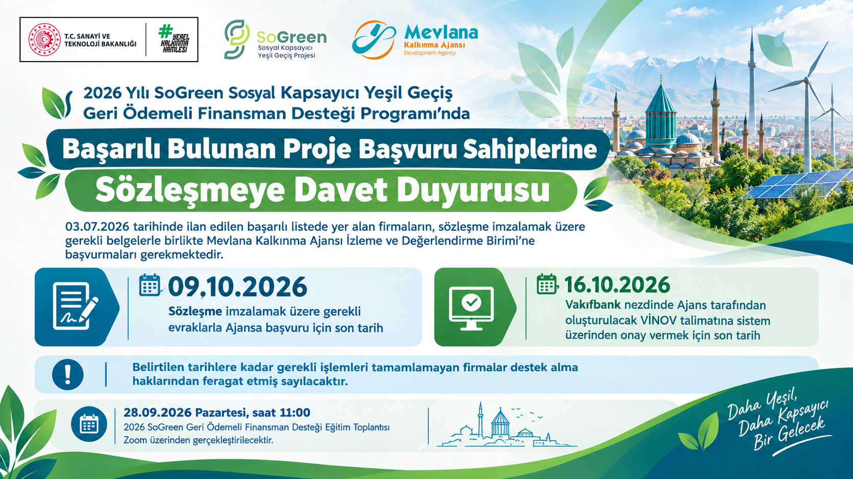 2026 Yılı SoGreen Sosyal Kapsayıcı Yeşil Geçiş Geri Ödemeli Finansman Desteği Programı’nda Başarılı Bulunan Proje Sahiplerine Sözleşmeye Davet Duyurusu