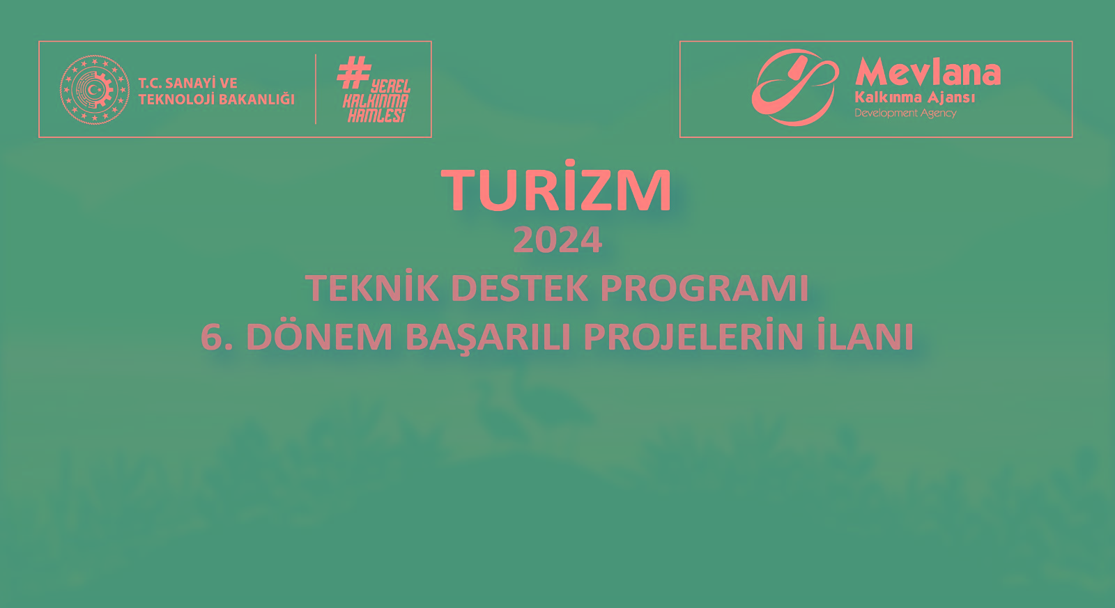 2024 Yılı Turizm Teknik Destek Programı…