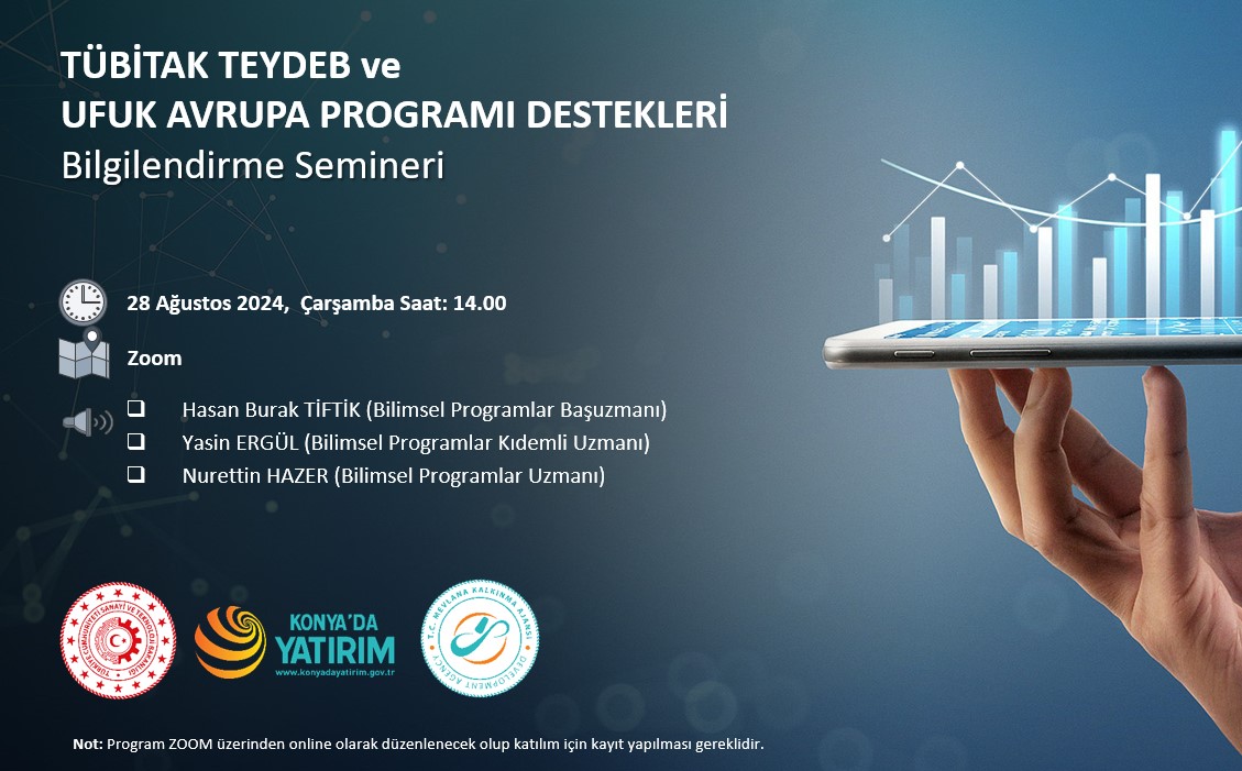TÜBİTAK TEYDEB ve Ufuk Avrupa Programı Destekleri Bilgilendirme Semineri’ne Davetlisiniz