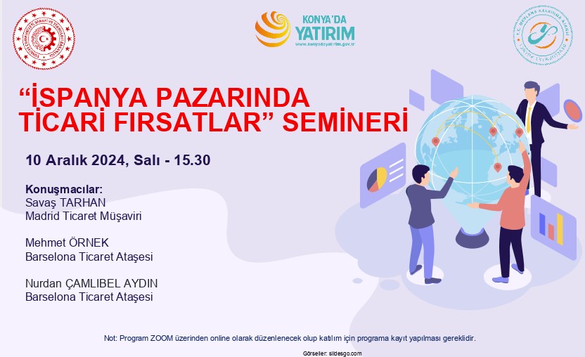 İspanya Pazarında Ticari Fırsatlar Semineri’ne Davetlisiniz
