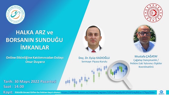 Halka Arz ve Borsanın Sunduğu İmkanlar Webinarı'na Davetlisiniz