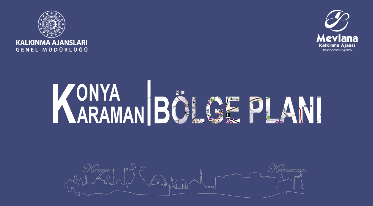 2024-2028 Karaman-Konya Bölge Planı…
