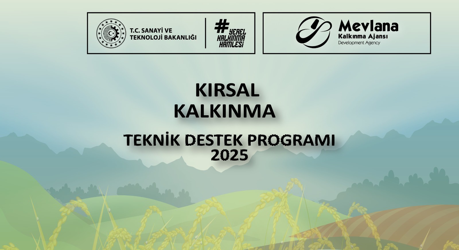 2025 Yılı Kırsal Kalkınma Teknik Destek Programı İlanı