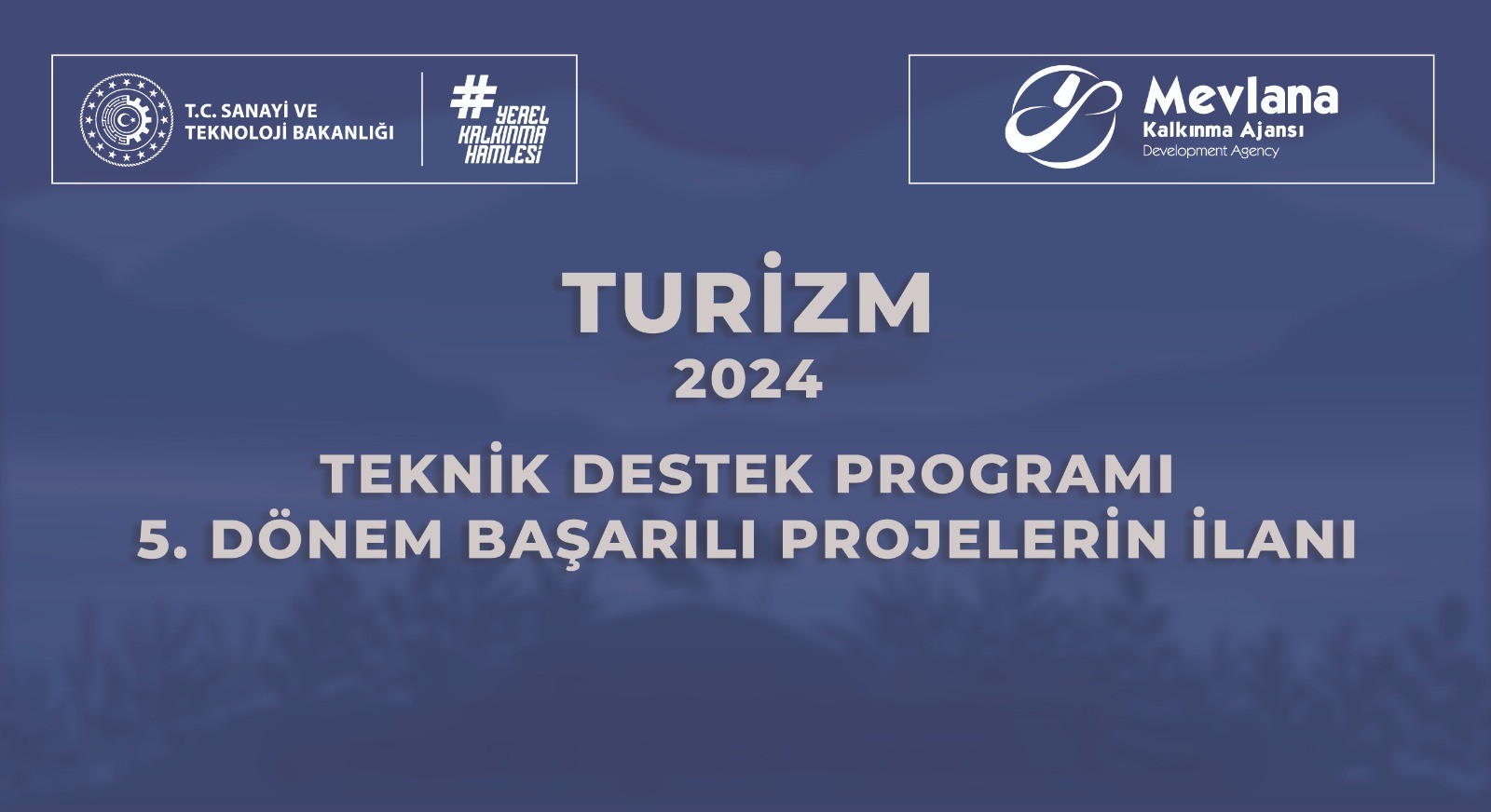 2024 Yılı Turizm Teknik Destek Programı…