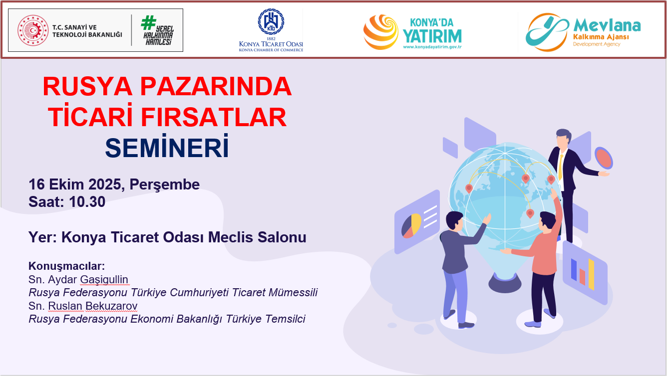 Rusya Pazarında Ticari Fırsatlar Semineri’ne Davetlisiniz