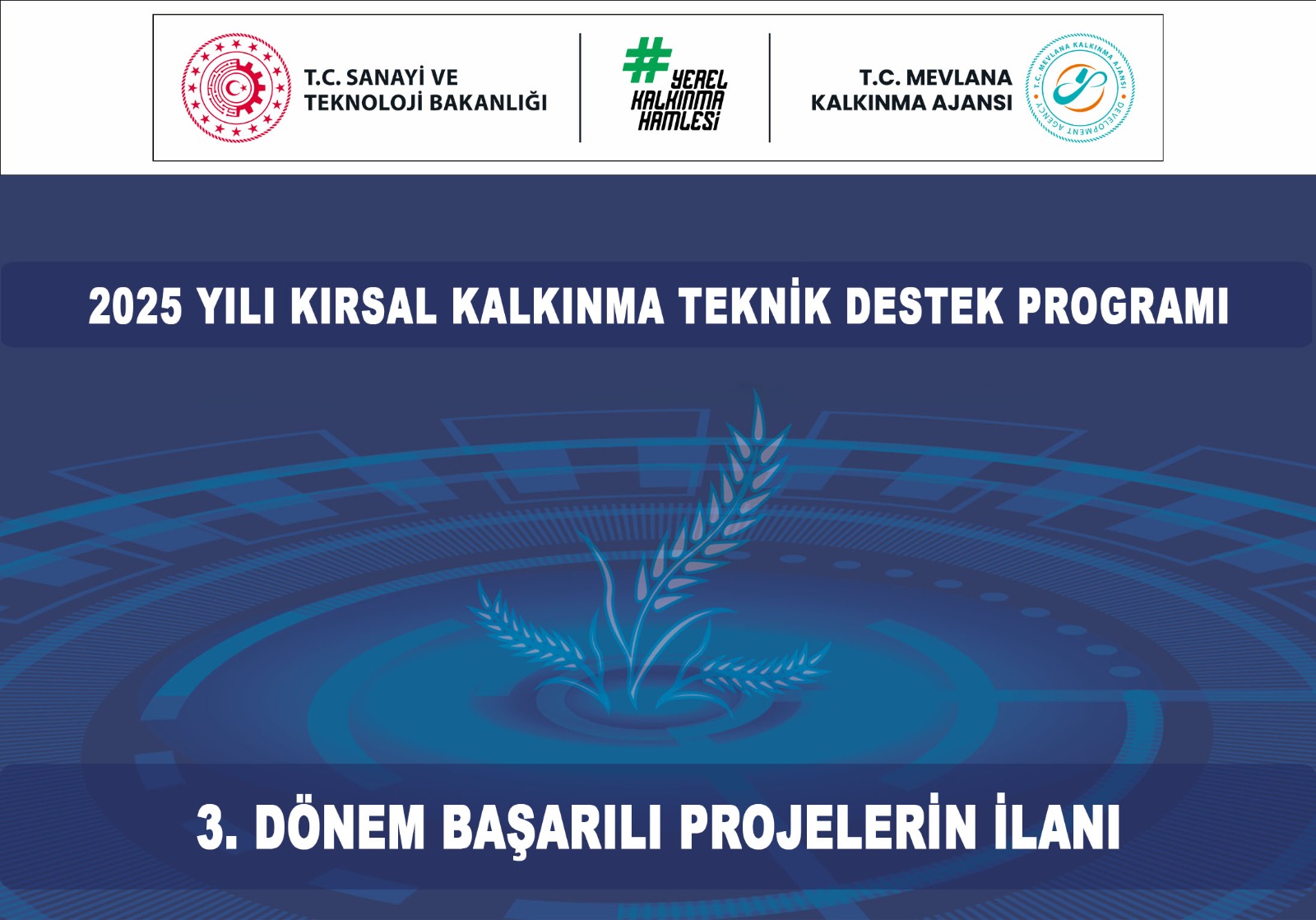 2025 Yılı Kırsal Kalkınma Teknik Destek Programı 3.Dönem Değerlendirme Sonuçları