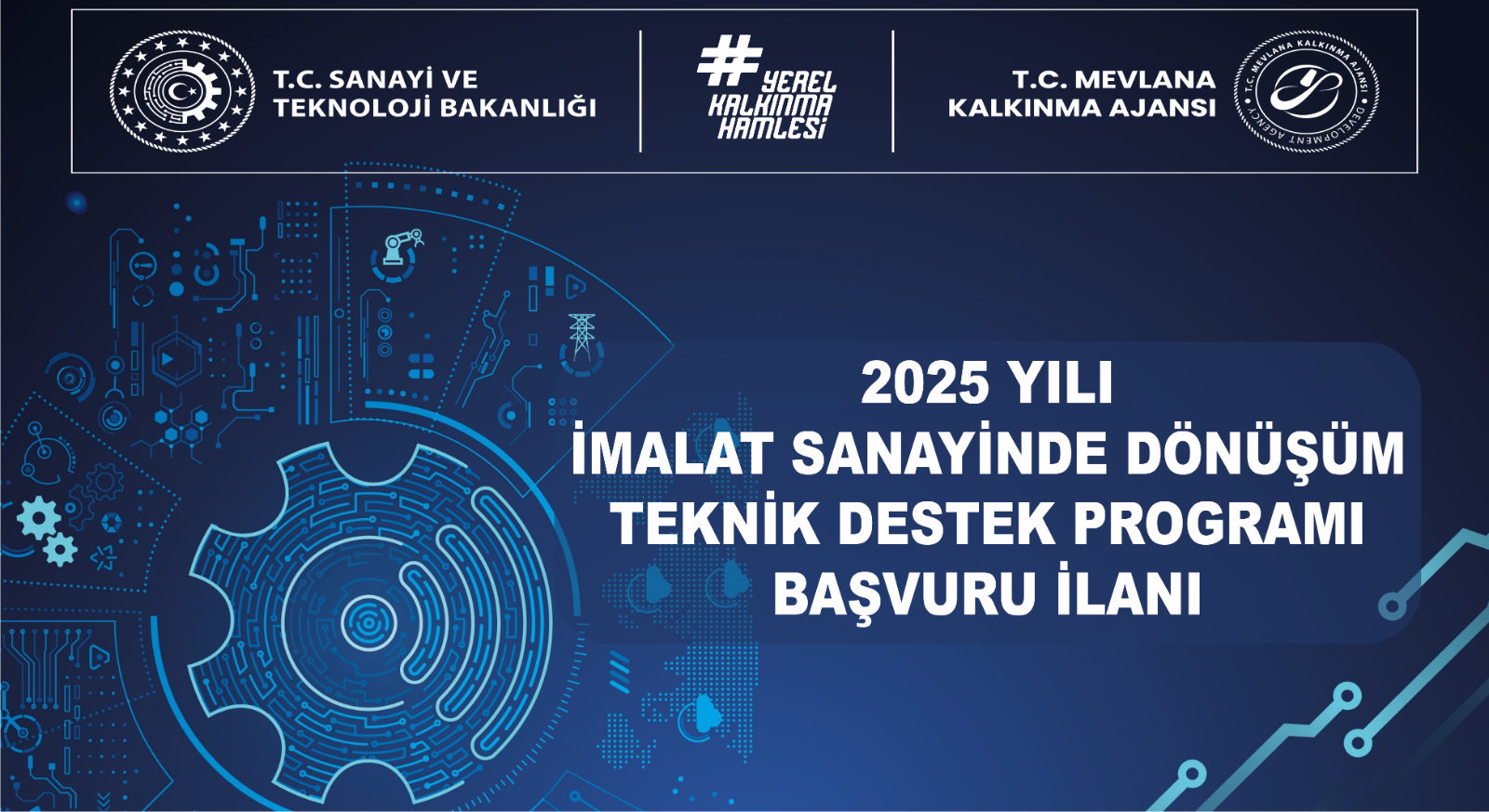 2025 Yılı İmalat Sanayinde Dönüşüm Teknik Destek Programı İlanı